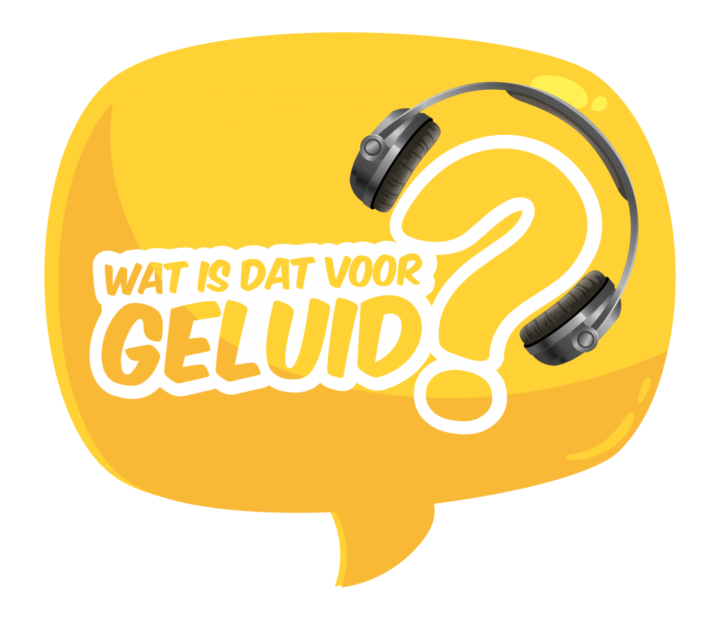 Wat is dat voor geluid?!